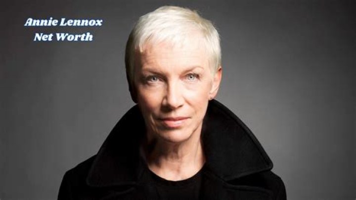 Annie Lennox Net Worth 2023: A Deep Dive into Her Life and Wealth