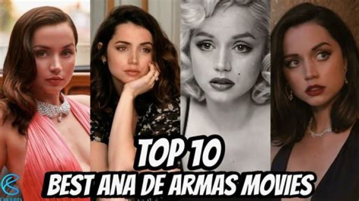 Comprehensive Ana de Armas Filmography: A Complete List of Her Movies