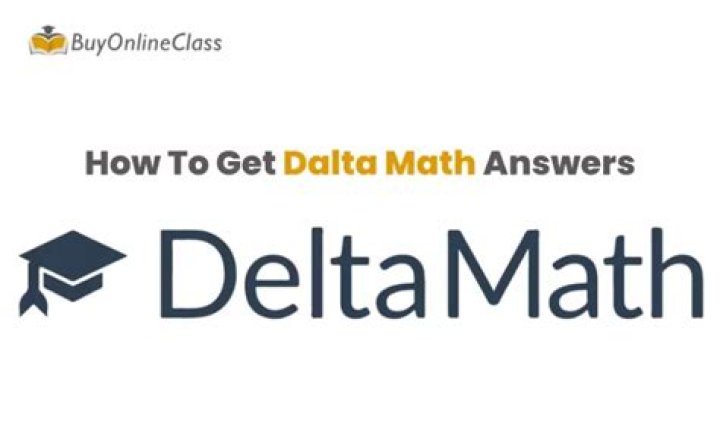 Delta Math Answers: Your Ultimate Guide to Mastering Math Problems