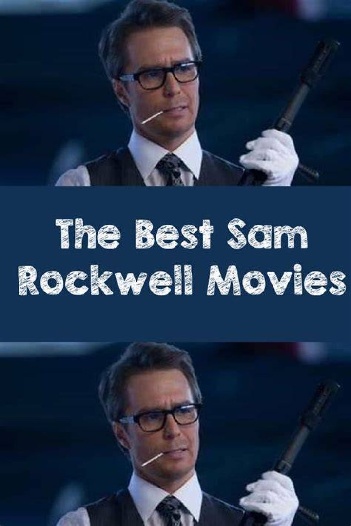 Discover the Best Sam Rockwell Movies: A Comprehensive Guide