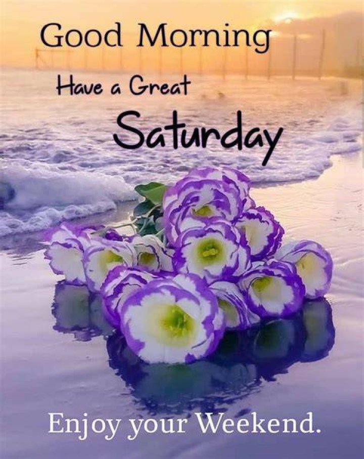 Embrace the Weekend: Good Morning Saturday!