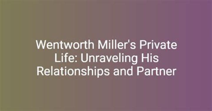 Exploring the Personal Life of Wentworth Miller and His Partner: An In-Depth Insight