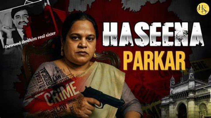 Haseena Parkar: The Untold Story of the Woman Behind the Notorious Dawood Ibrahim