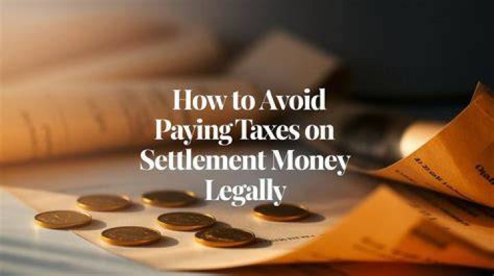 How to Avoid Paying Taxes on Settlement Money
