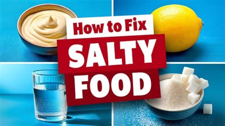 How to Make Food Less Salty: Effective Tips and Techniques