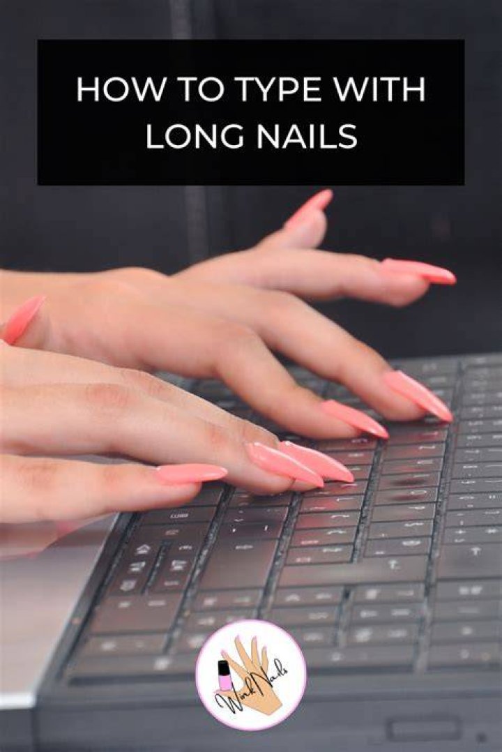 How to Type with Long Nails: Tips and Tricks for Comfort and Efficiency