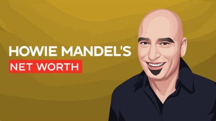 Howie Mandel Net Worth 2024: Financial Success and Career Highlights