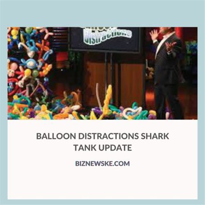 Inside the Journey of Balloon Distractions Shark Tank Pitch: Success or Missed Opportunity?
