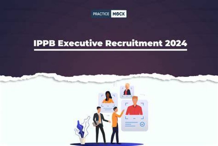 IPPB Executive Recruitment 2024: Navigating the Future of Talent Acquisition