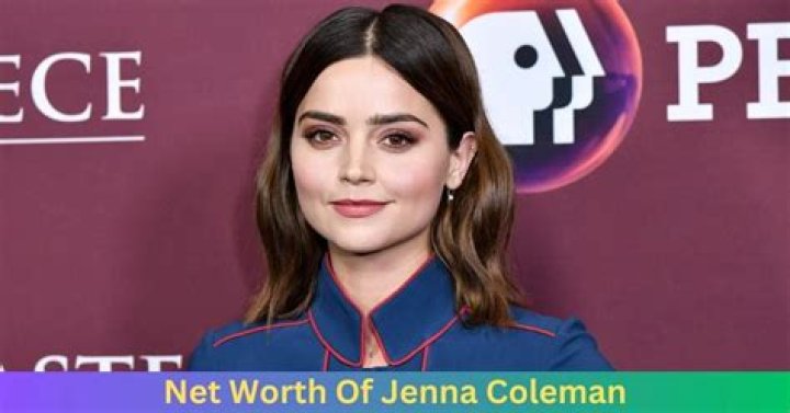 Jenna Coleman Net Worth: Exploring the Wealth of a Talented Actress