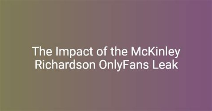 Mckinley Richardson OnlyFans: An In-Depth Look at Her Rise to Fame
