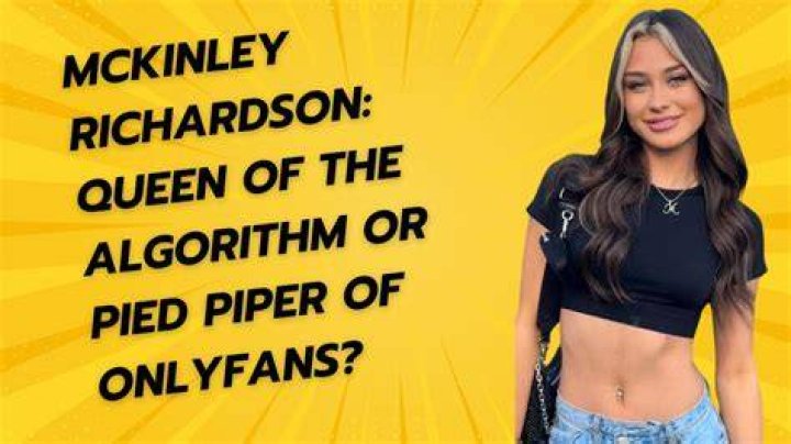 Mckinley Richardson OnlyFans Leak: What You Need to Know