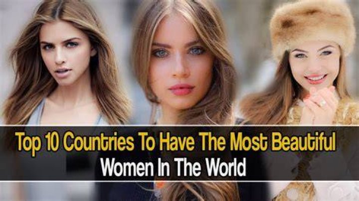 Most Beautiful Women Are From Which Country? Discover the Global Landscape of Beauty
