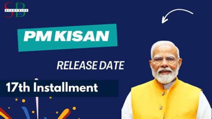 PM Kisan 17th Installment Date 2024: Everything You Need to Know