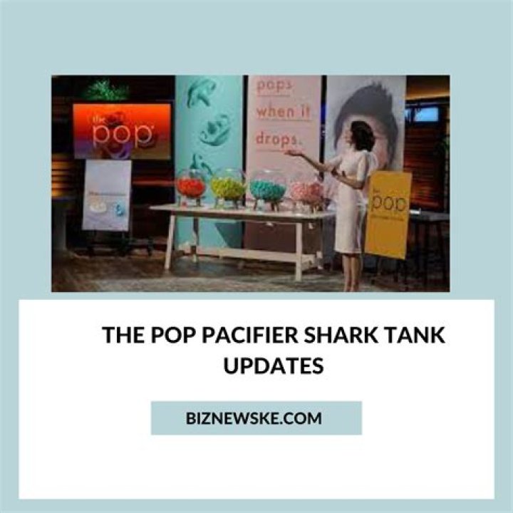 Pop Pacifier Shark Tank Net Worth: The Inspiring Story Behind the Baby Product Phenomenon