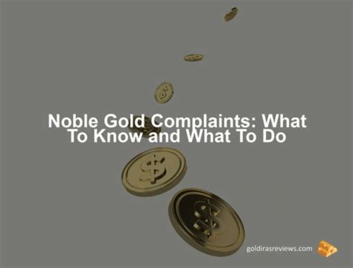 Report and Avoid: Noble Gold Complaints