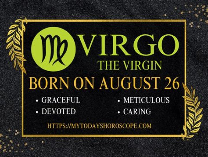 Understanding the August 26th Zodiac: A Deep Dive into Virgo Traits