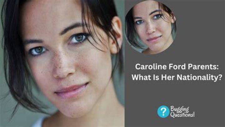 Unveiling the Life and Journey of Caroline Ford