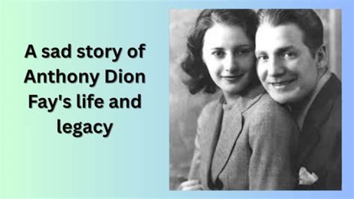 Unveiling the Life of Anthony Dion Fay: An Insight into His Journey