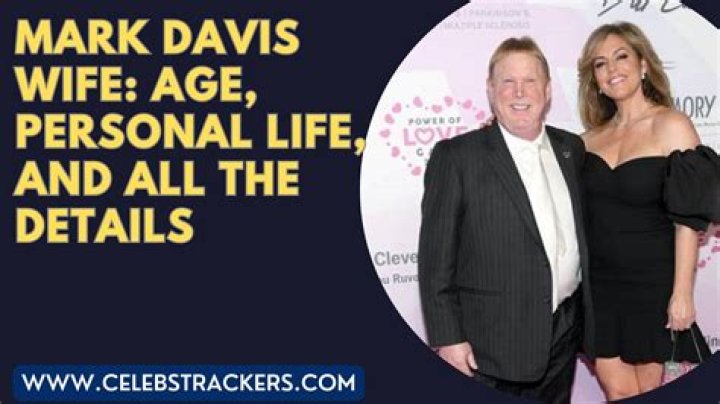 Unveiling the Life of Mark Davis' Wife
