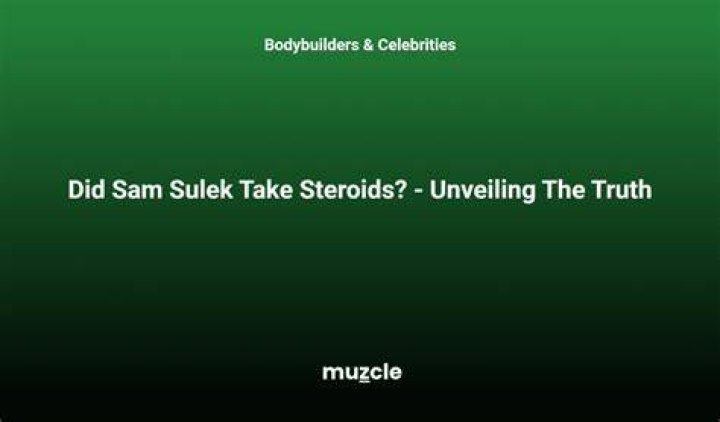 Unveiling the Truth: Does Sam Sulek Take Steroids?