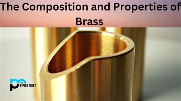 What is Brass Made Of: Understanding the Composition and Properties